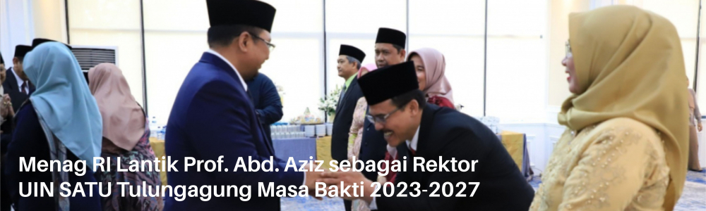Menag RI Lantik Prof. Abd. Aziz Sebagai Rektor UIN SATU Tulungagung Masa Bakti 2023-2027